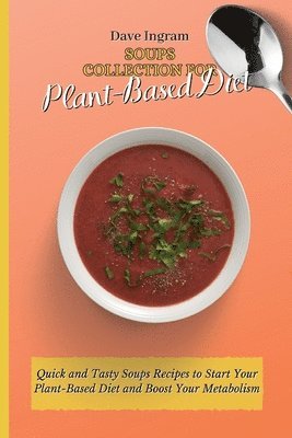 bokomslag Soups Collection for Plant-Based Diet
