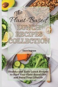 bokomslag Plant-Based Lunch Recipes Collection