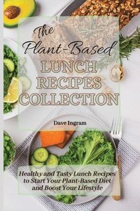bokomslag Plant-Based Lunch Recipes Collection