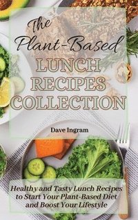 bokomslag Plant-Based Lunch Recipes Collection