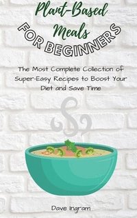 bokomslag Plant-Base Meals for Beginners
