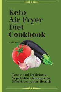bokomslag Keto Air Fryer Diet Cookbook