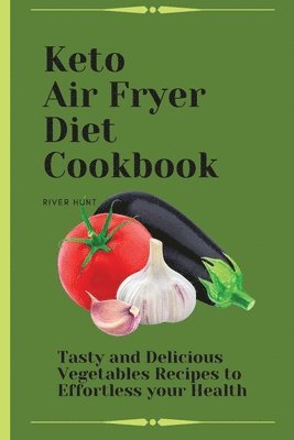 bokomslag Keto Air Fryer Diet Cookbook