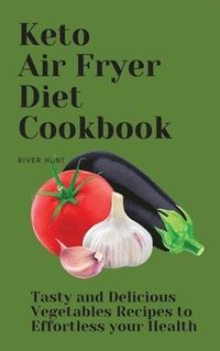 bokomslag Keto Air Fryer Diet Cookbook