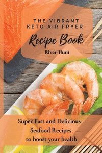 bokomslag Vibrant Keto Air Fryer Recipe Book