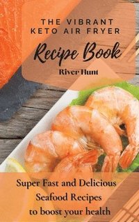 bokomslag Vibrant Keto Air Fryer Recipe Book