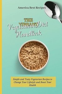 bokomslag The Vibrant Vegetarian Diet Handbook