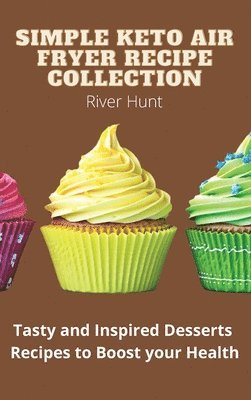 bokomslag Simple Keto Air Fryer Recipe Collection