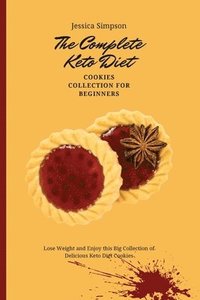 bokomslag The Complete Keto Diet Cookies Collection for Beginners