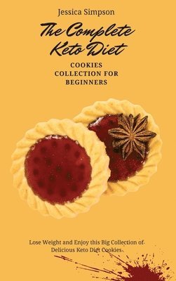 The Complete Keto Diet Cookies Collection for Beginners 1