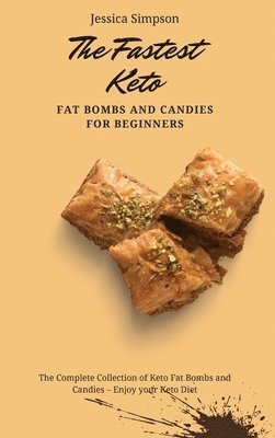The Fastest Keto Fat Bombs and Candies for Beginners 1