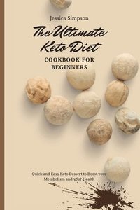 bokomslag The Ultimate Keto Diet Cookbook for Beginners