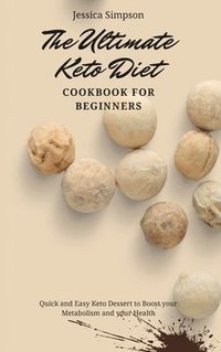 bokomslag The Ultimate Keto Diet Cookbook for Beginners