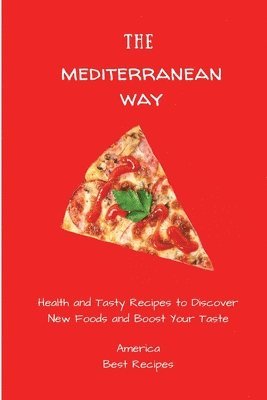 America Best Recipes - Mediterranean Way, Häftad
