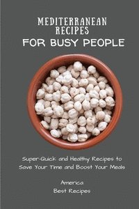 bokomslag Mediterranean Recipes for Busy People