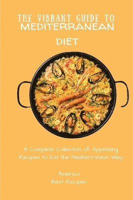 The Vibrant Guide to Mediterranean Diet 1