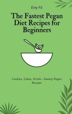 The Fastest Pegan Diet Recipes for Beginners 1
