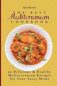 bokomslag The Best Mediterranean Cookbook