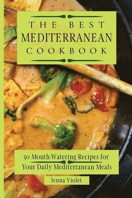 The Best Mediterranean Cookbook 1