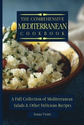 Jenna Violet - Comprehensive Mediterranean Cookbook, Häftad