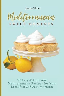 bokomslag Mediterranean Sweet Moments