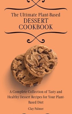 bokomslag Ultimate Plant-Based Dessert Cookbook