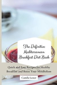 bokomslag Definitive Mediterranean Breakfast Diet Book