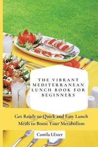 bokomslag Vibrant Mediterranean Lunch Book for Beginners