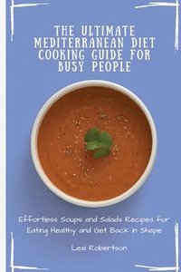 bokomslag Ultimate Mediterranean Diet Cooking Guide for Busy People