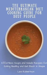 bokomslag Ultimate Mediterranean Diet Cooking Guide for Busy People