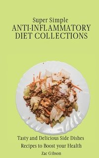 bokomslag Super Simple Anti Inflammatory Diet Collections