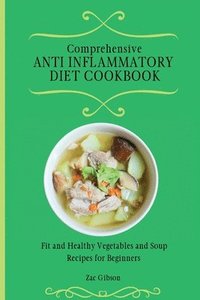 bokomslag Comprehensive Anti Inflammatory Diet Cookbook