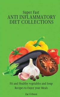 bokomslag Super Fast Anti Inflammatory Diet Collections