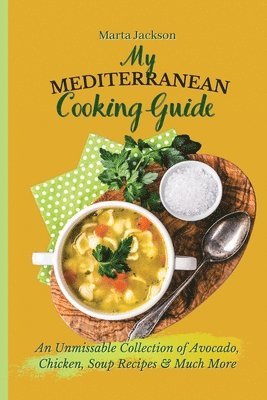 bokomslag My Mediterranean Cooking Guide