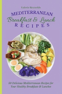 bokomslag Mediterranean Breakfast & Lunch Recipes