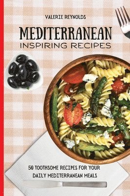 bokomslag Mediterranean Inspiring Recipes