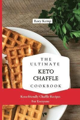 bokomslag The Ultimate KETO Chaffle Cookbook