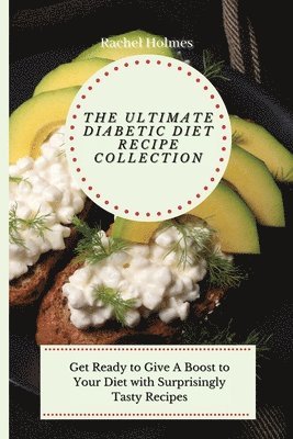 bokomslag The Ultimate Diabetic Diet Recipe Collection