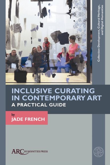 Jade French - Inclusive Curating in Contemporary Art, Häftad