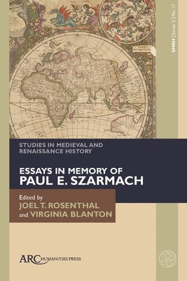 Joel T. Rosenthal, Virginia Blanton, Stony Brook) Rosenthal, Joel T. (Distinguished Professor of History Emeritus, State University of New York, University of Missouri) Blanton, Virginia (Curators’ Distinguished Professor of English, Joel T Rosenthal - Studies in Medieval and Renaissance History, series 3, volume 17, Inbunden