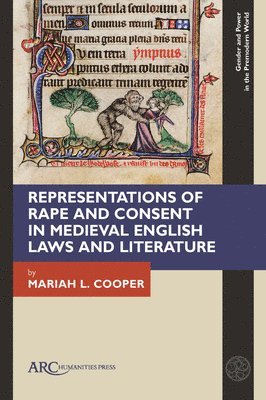 Mariah L. Cooper, Mariah L Cooper - Representations of Rape and Consent in Medieval English Laws and Literature, Inbunden