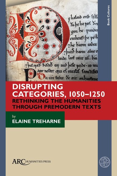 Elaine Treharne - Disrupting Categories, 1050–1250, Inbunden