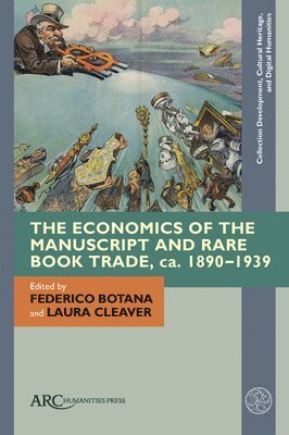 bokomslag The Economics of the Manuscript and Rare Book Trade, Ca. 189
