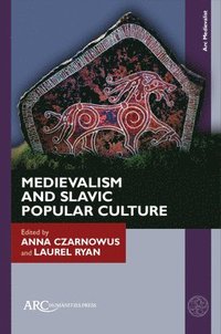 bokomslag Medievalism And Slavic Popular Culture