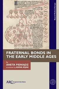bokomslag Fraternal Bonds in the Early Middle Ages