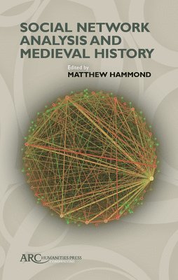 bokomslag Social Network Analysis and Medieval History
