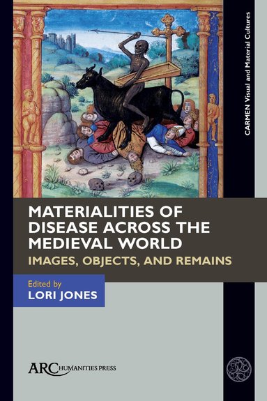 Lori Jones - Materialities of Disease Across the Medieval World, Inbunden