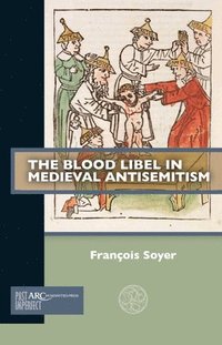 bokomslag The Blood Libel in Medieval Antisemitism