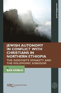 bokomslag Jewish Autonomy in Conflict with Christians in Northern Ethiopia