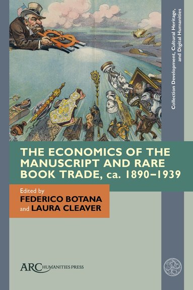 Federico Botana, Laura Cleaver - Economics of the Manuscript and Rare Book Trade, ca. 1890–1939, Häftad